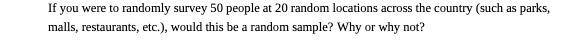 If you were to randomly survey 50 people at 20