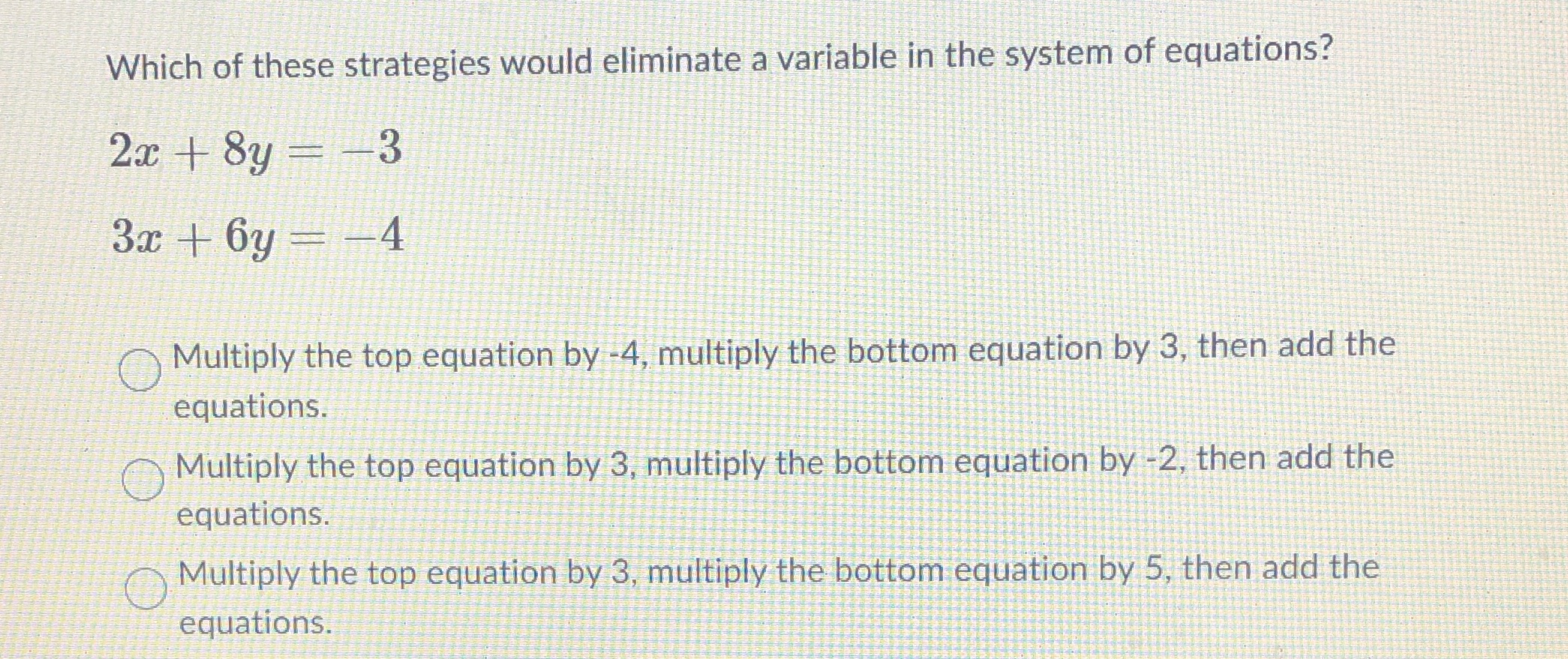 Which of these strategies would eliminate a