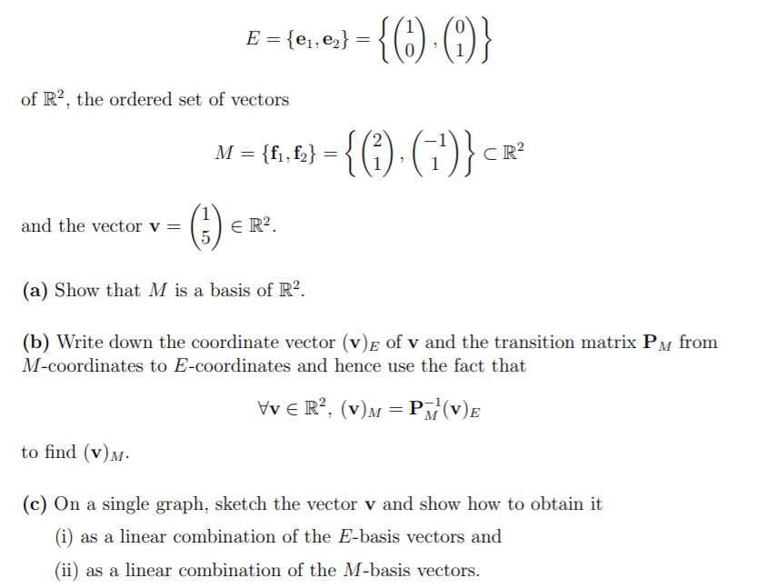 Consider the vector space R 2 where vector