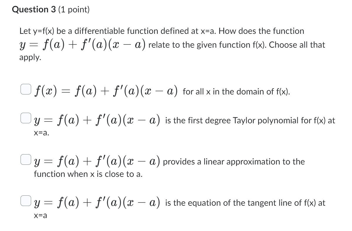 Question 2 (1 point) b Let f (ac ) = ax +