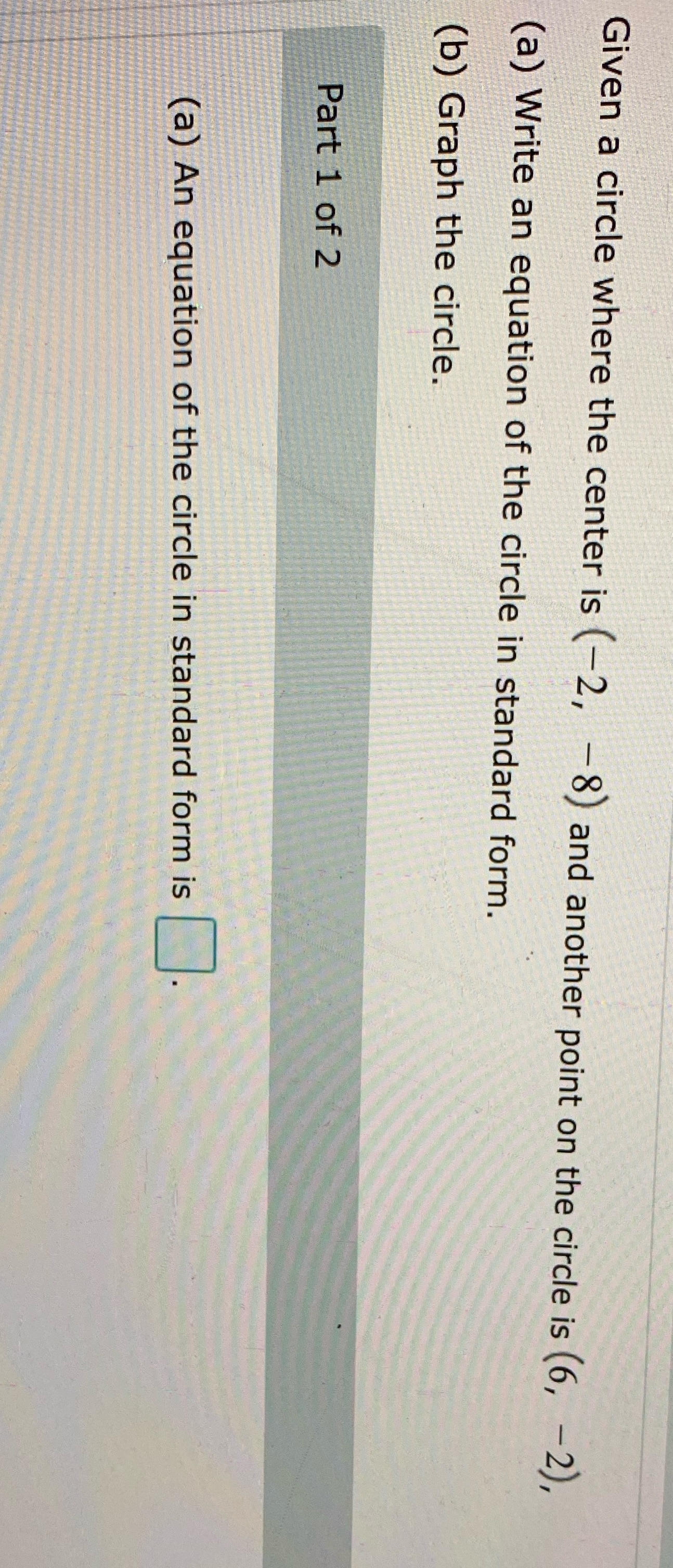 Given a circle where the center is (-2, -8) and