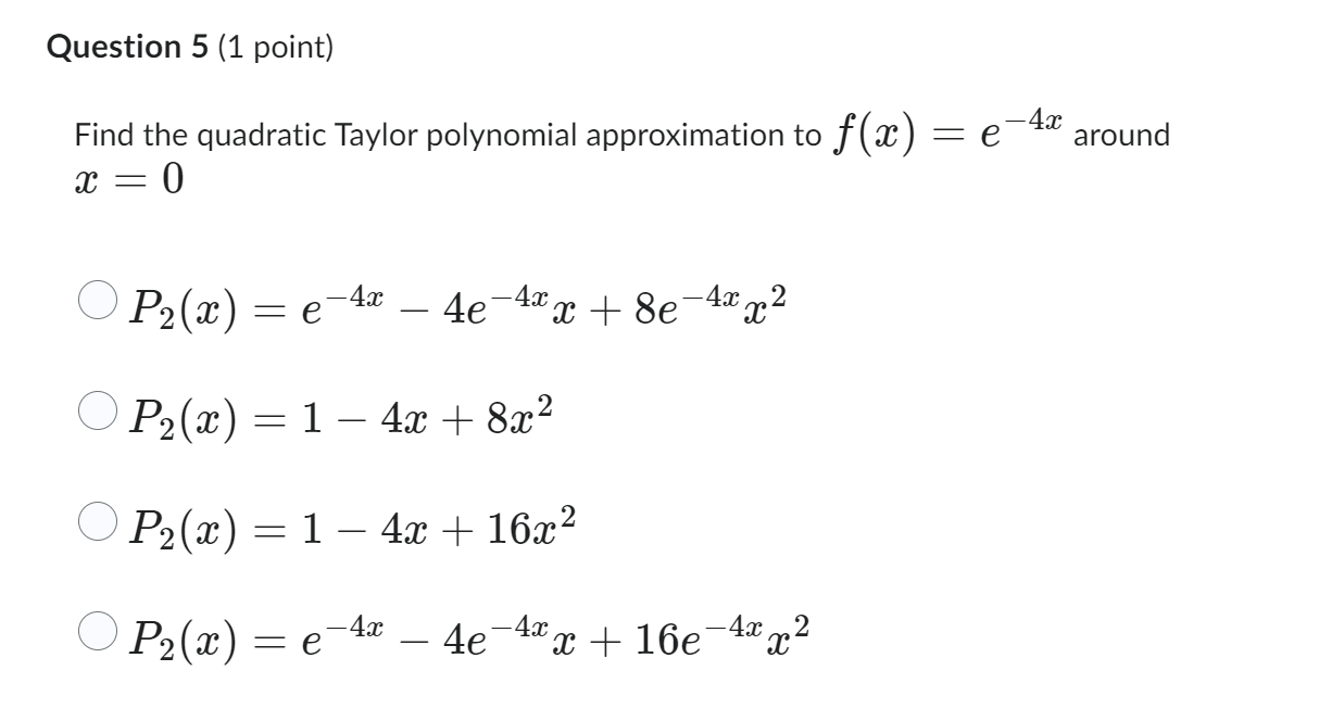 Question 2 (1 point) b Let f (ac ) = ax +