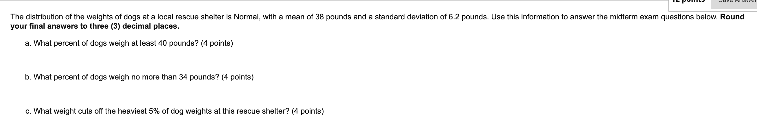 The distribution of the weights of dogs at a