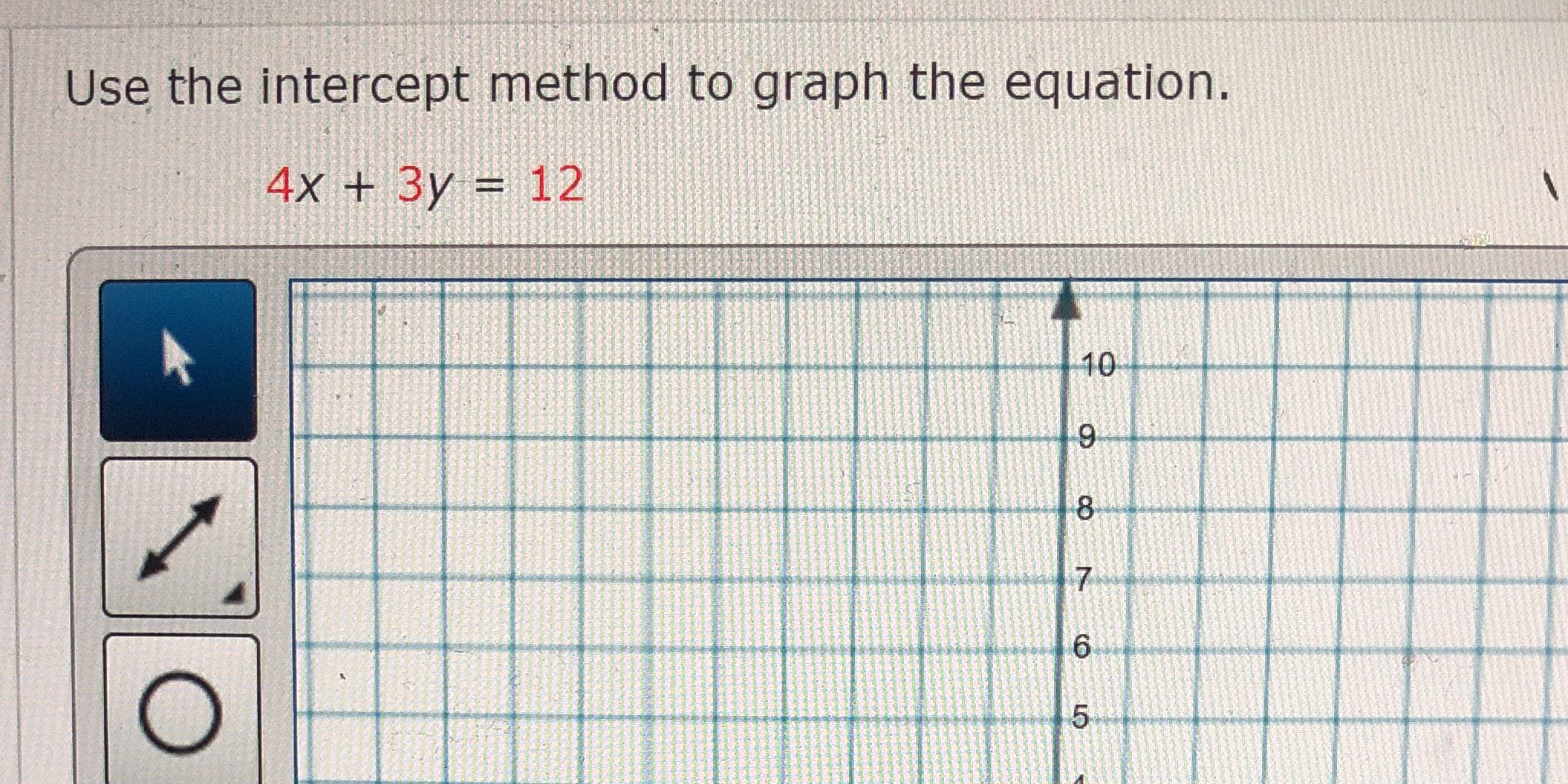 Use the intercept method to graph the equation.