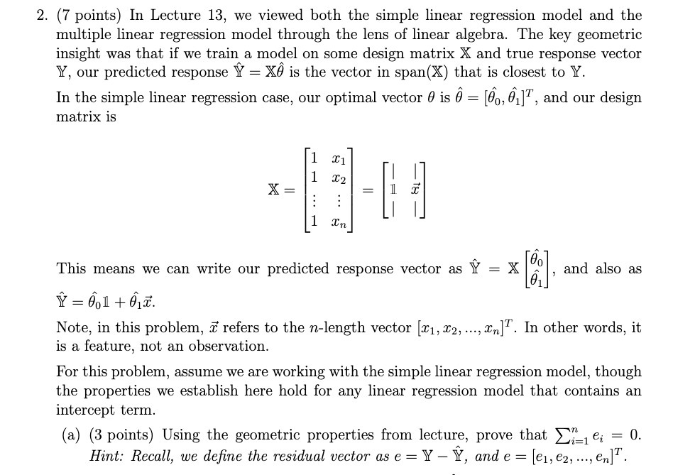 2. (7 points) In Lecture 13, we viewed both the