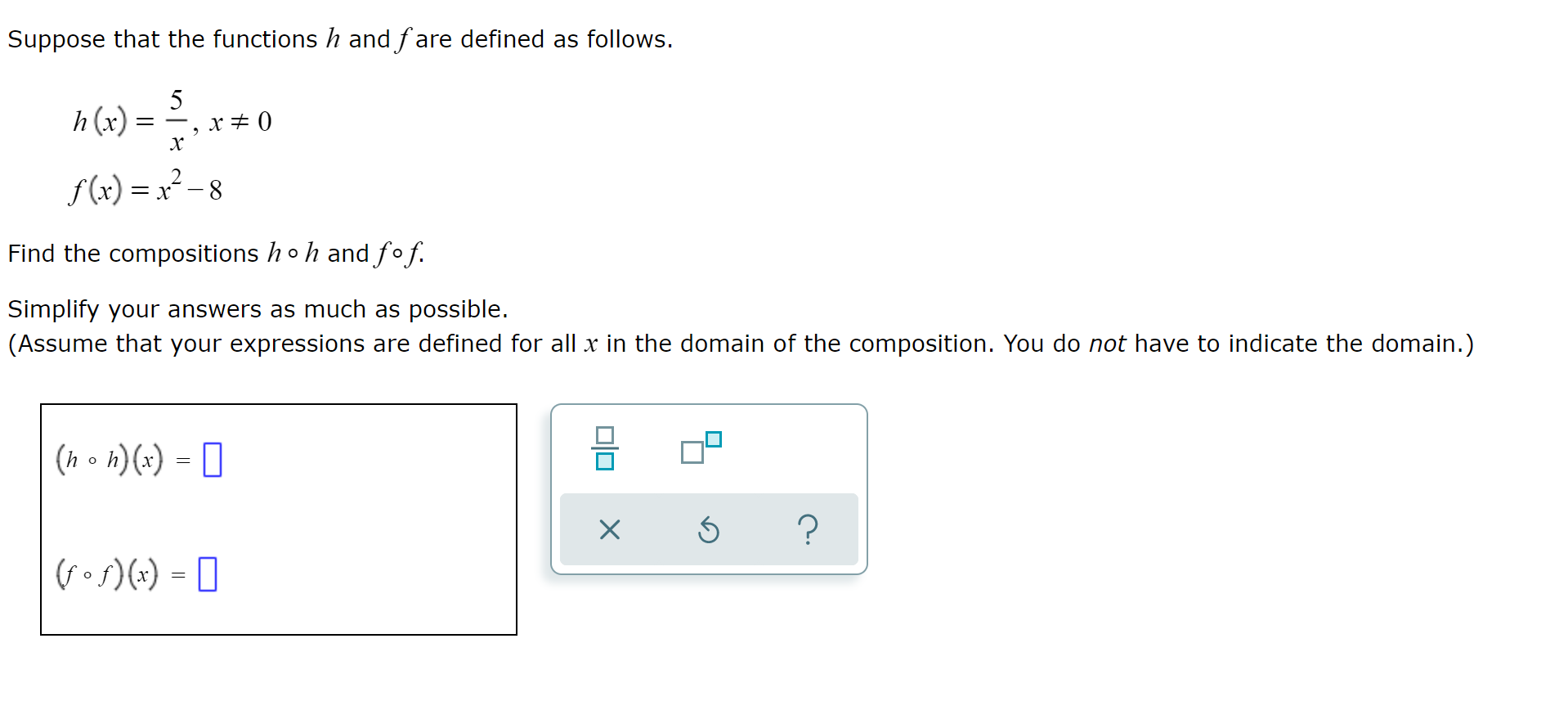 Suppose that the functions g and h are defined