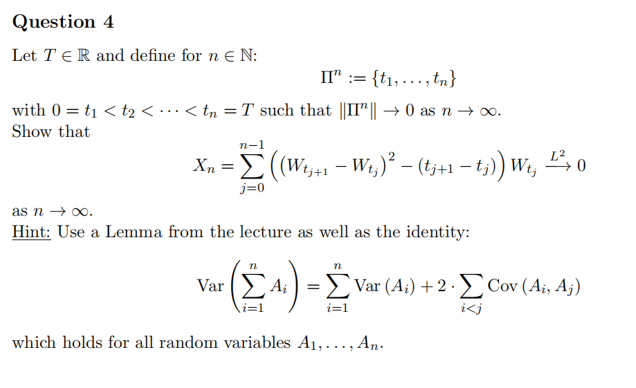 Question 4 Let T E R and define for n E N: IIn :=