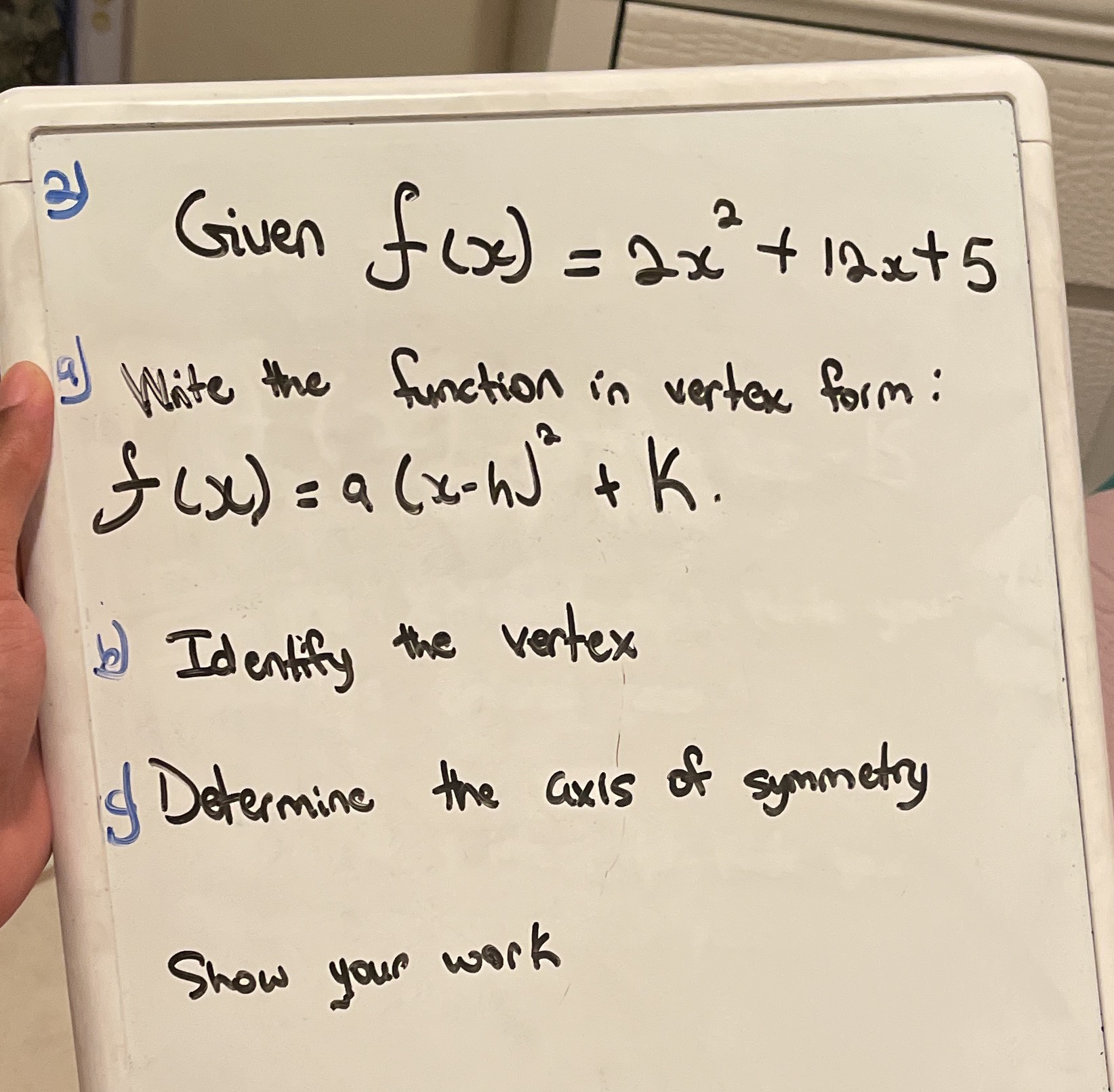 Given,fix) = 2x + 12x+5 White the function in