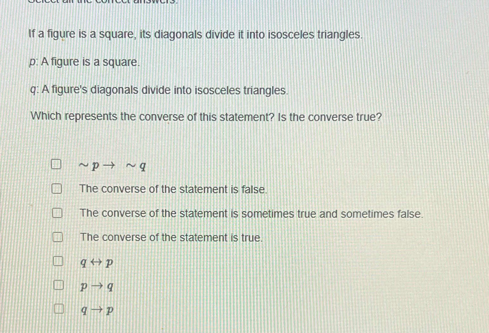 If a figure is a square, its diagonals divide it