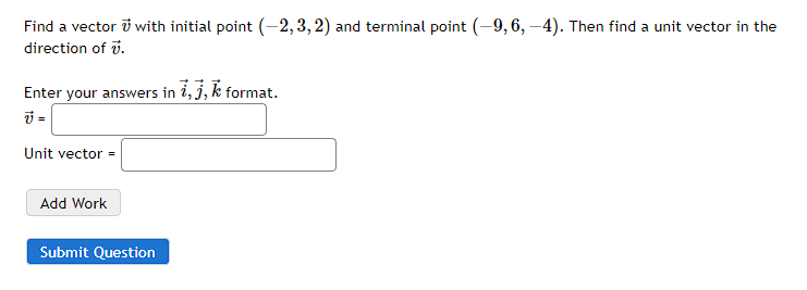 Find a vector with initial point [13, 2] and