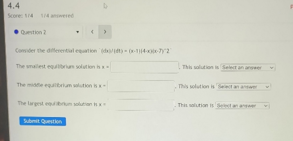 Differential Equation 4.4 Score: 1/4 1/4 answered