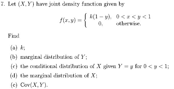 7. Let ( X. Y) have joint density function given