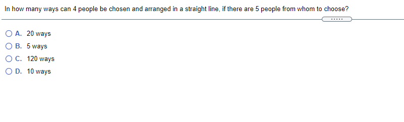 In how many ways can 4 people be chosen and
