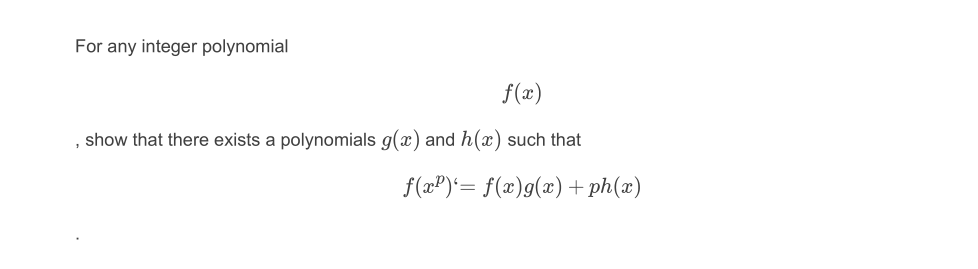 Need help..Thank you ? For any integer polynomial