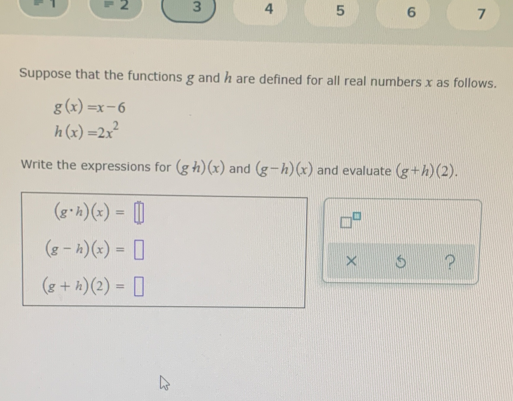 3 5 6 7 Suppose that the functions g and h are