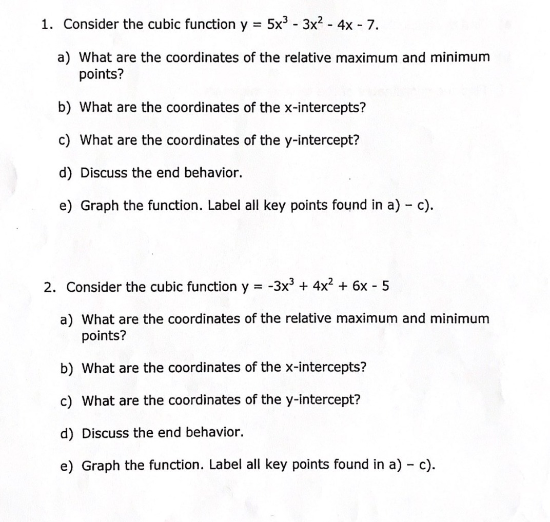 1. Consider the cubic function y = 5x3 - 3X2 - 4x