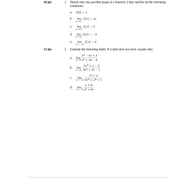10 pts I. Sketch only one possible graph of a