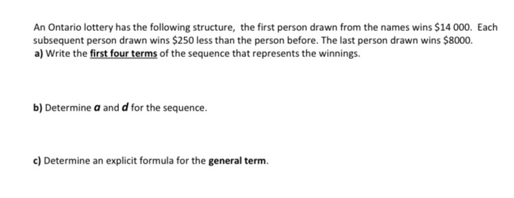 An Ontario lottery has the following structure,