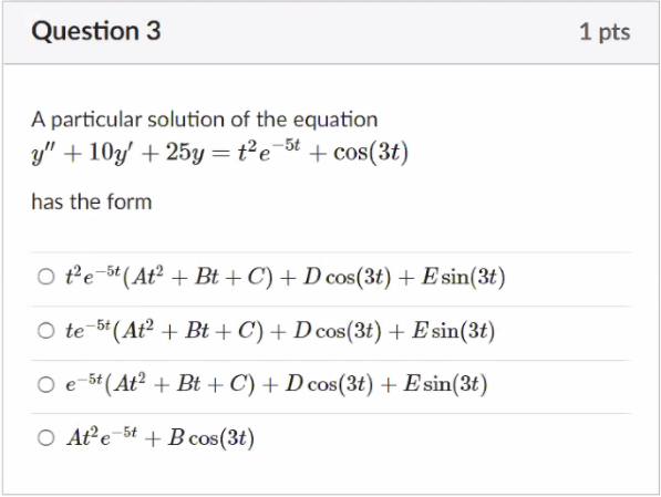 Question 3 1 pts A particular solution of the