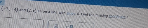 serious inquiries (-3. -4) and (2, r) lie on a