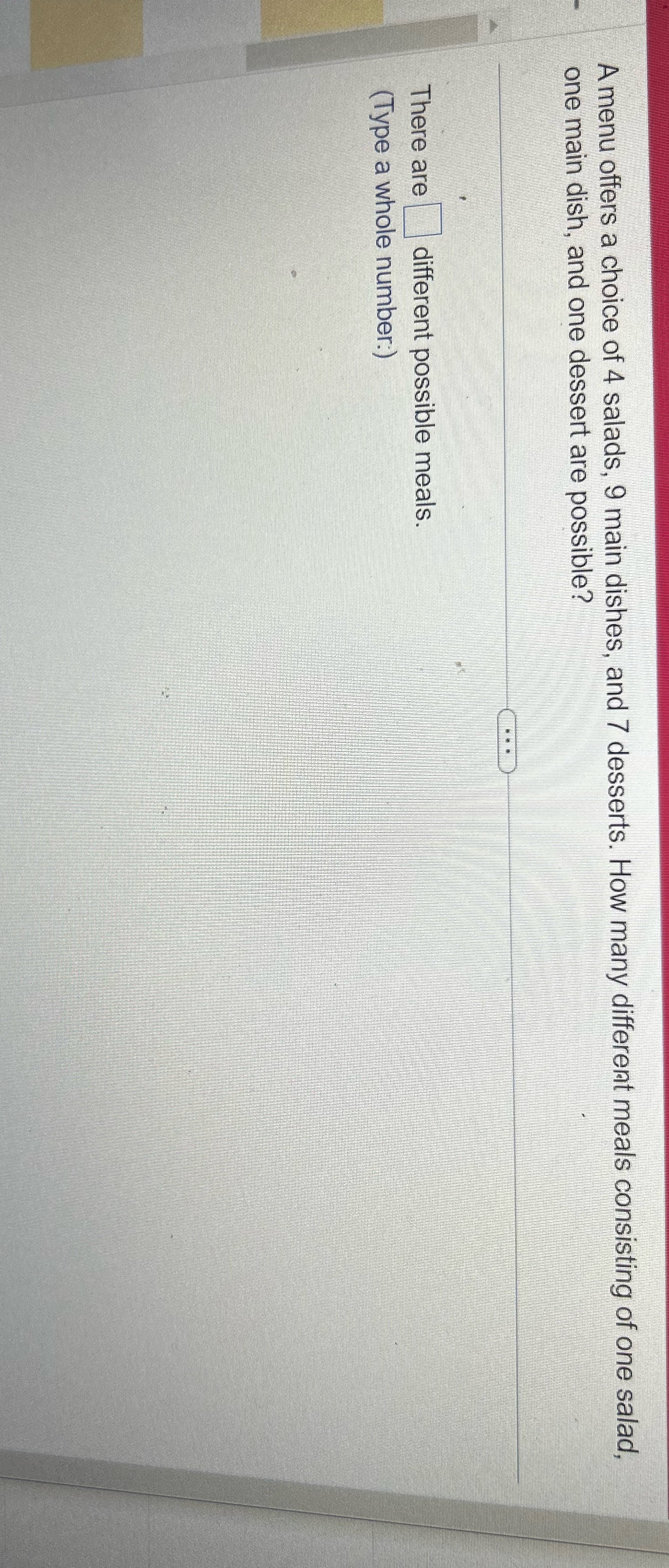 Q.2 A menu offers a choice of 4 salads, 9 main