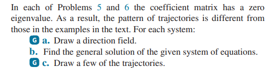 In each of Problems 5 and 6 the coefficient