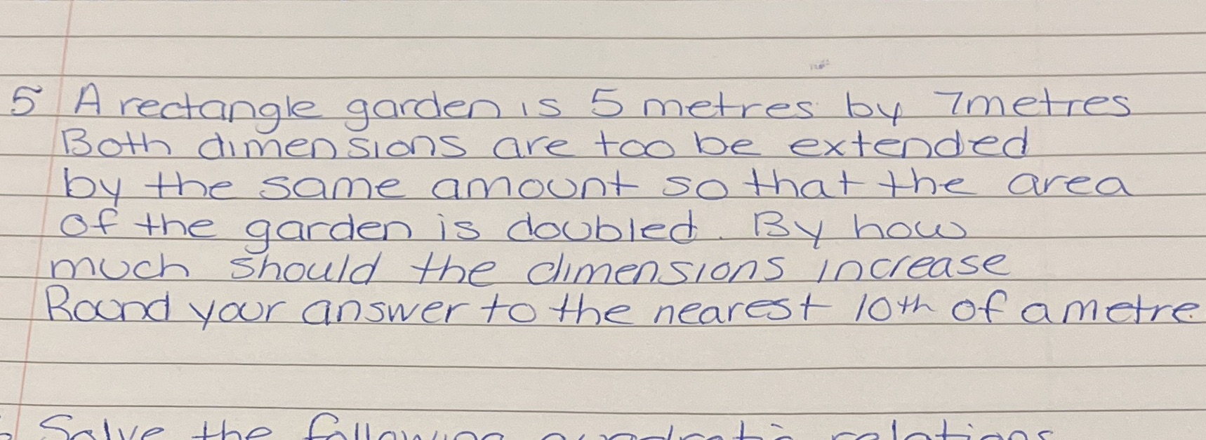 5 A rectangle garden is 5 metres by 7metres Both