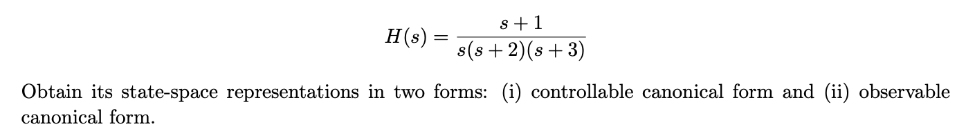 3+1 H\") = 5(3 + 2)(s + 3) Obtain its state-Space