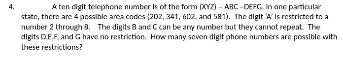 4. A ten digit telephone number is of the form