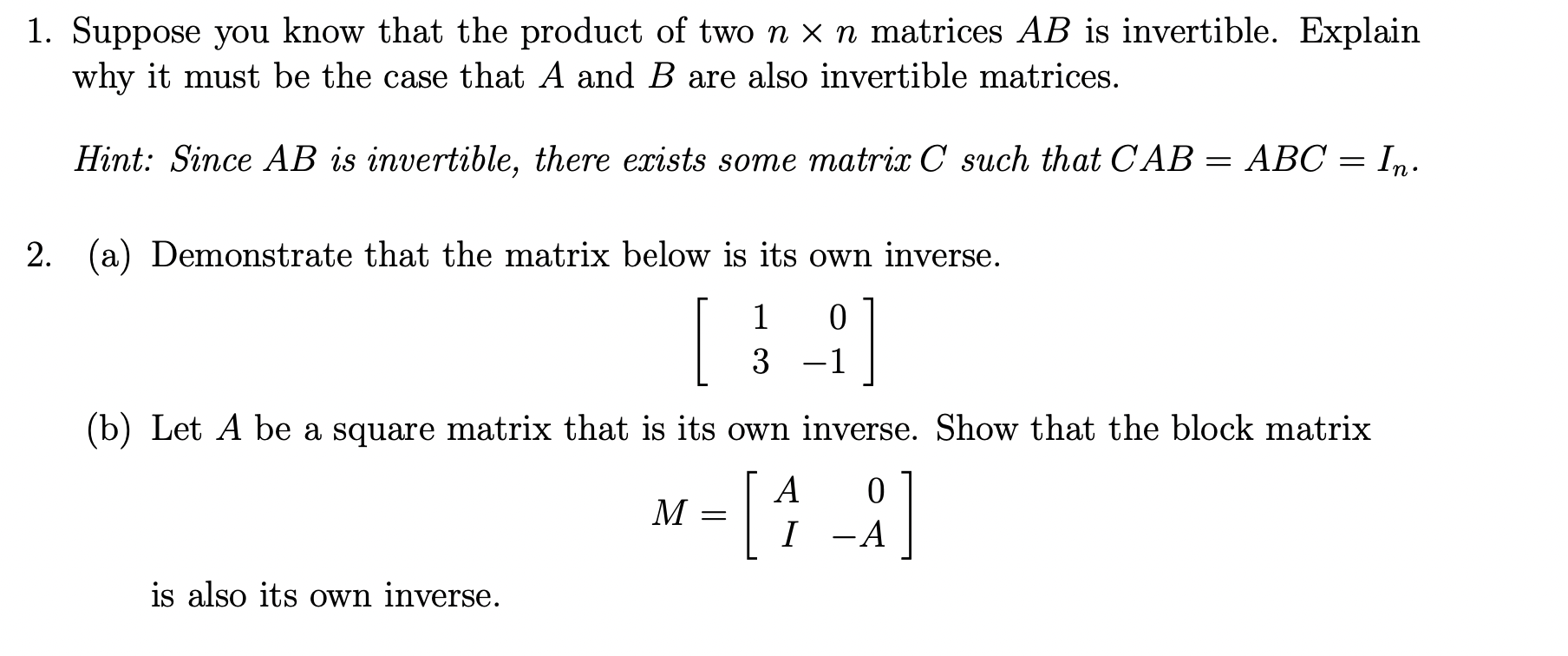 1. Suppose you know that the product of two n X n