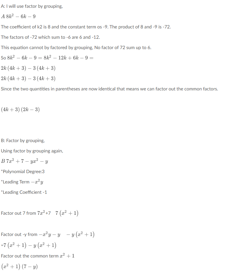 A: I will use factor by grouping, A 3&2 5k Q The