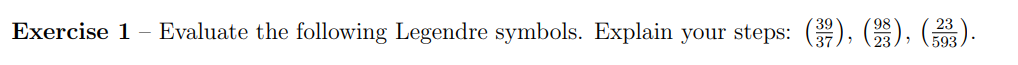 Exercise 1 - Evaluate the following Legendre