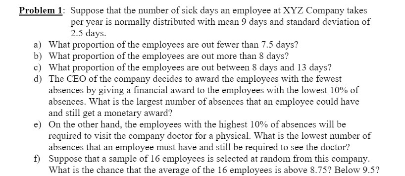 Problem 1: Suppose that the number of sick days