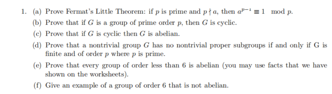 1. (a) Prove Fermat's Little Theorem: if p is