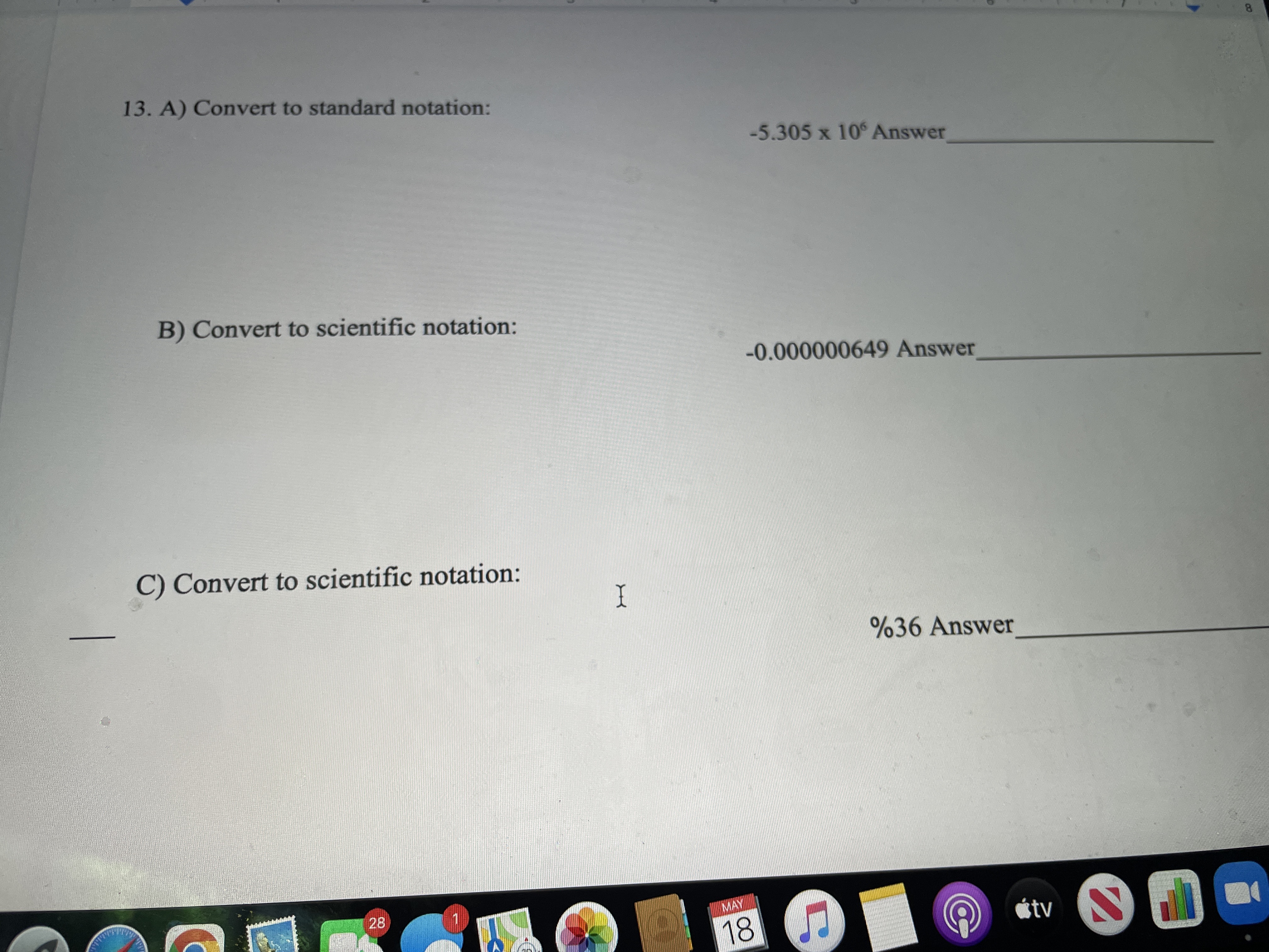 13. A) Convert to standard notation: -5.305 x 10
