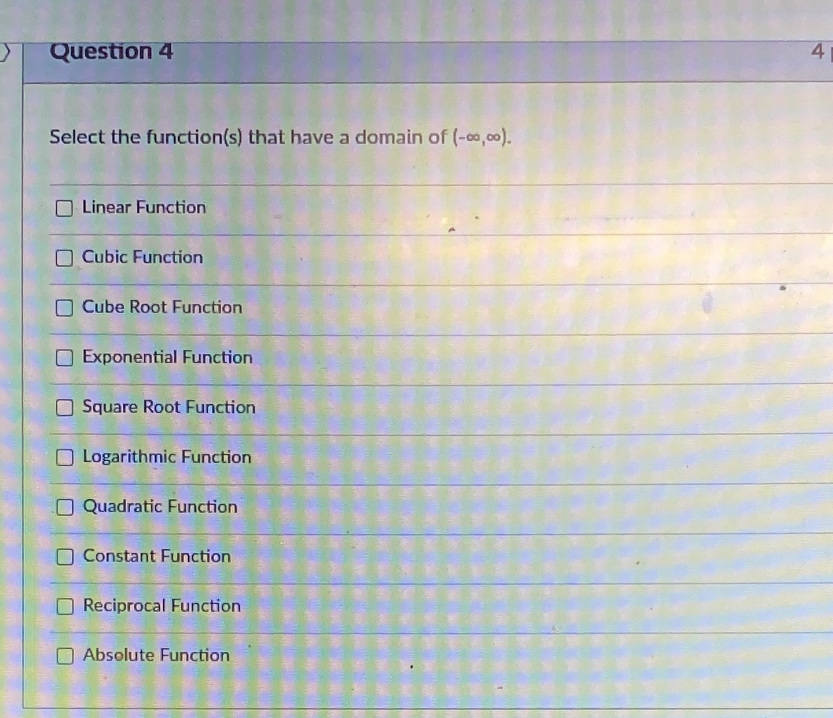 Question 4 4 Select the function(s) that have a