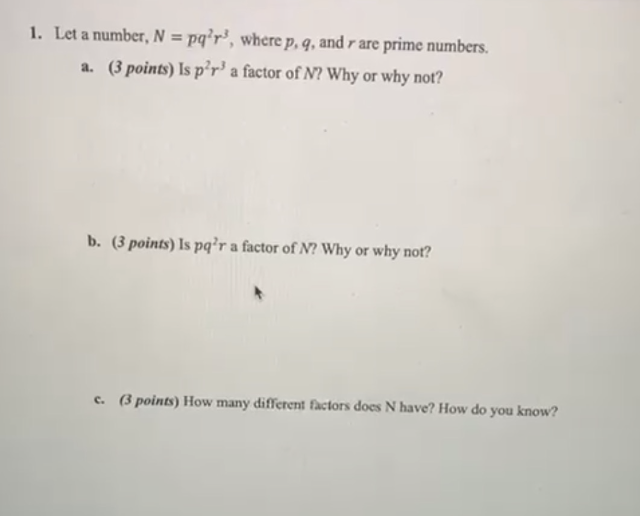 1. Let a number, N = pq'r', where p. q,