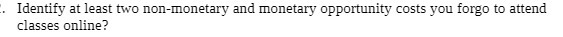 Identify at least two non-monetary and monetary