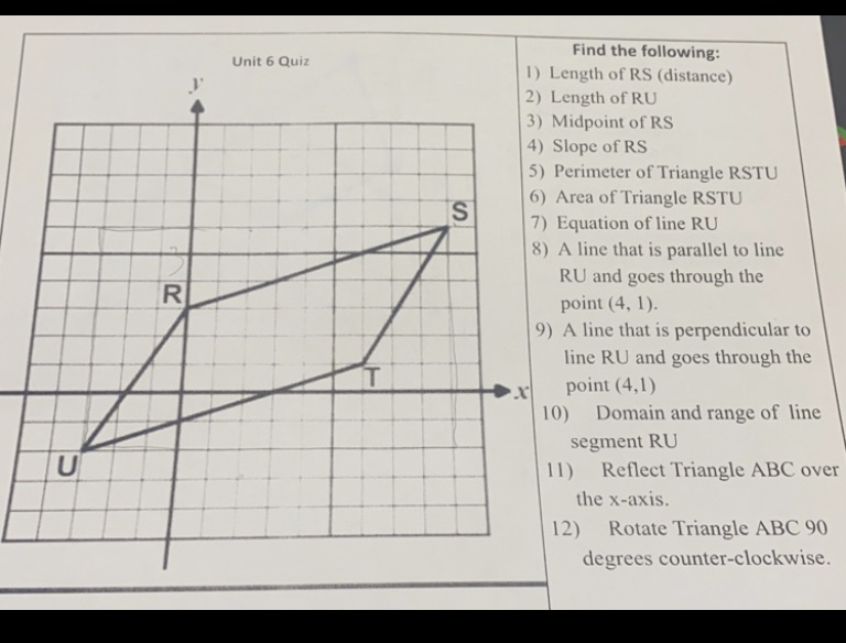 Find the following: Unit 6 Quiz 1) Length of RS
