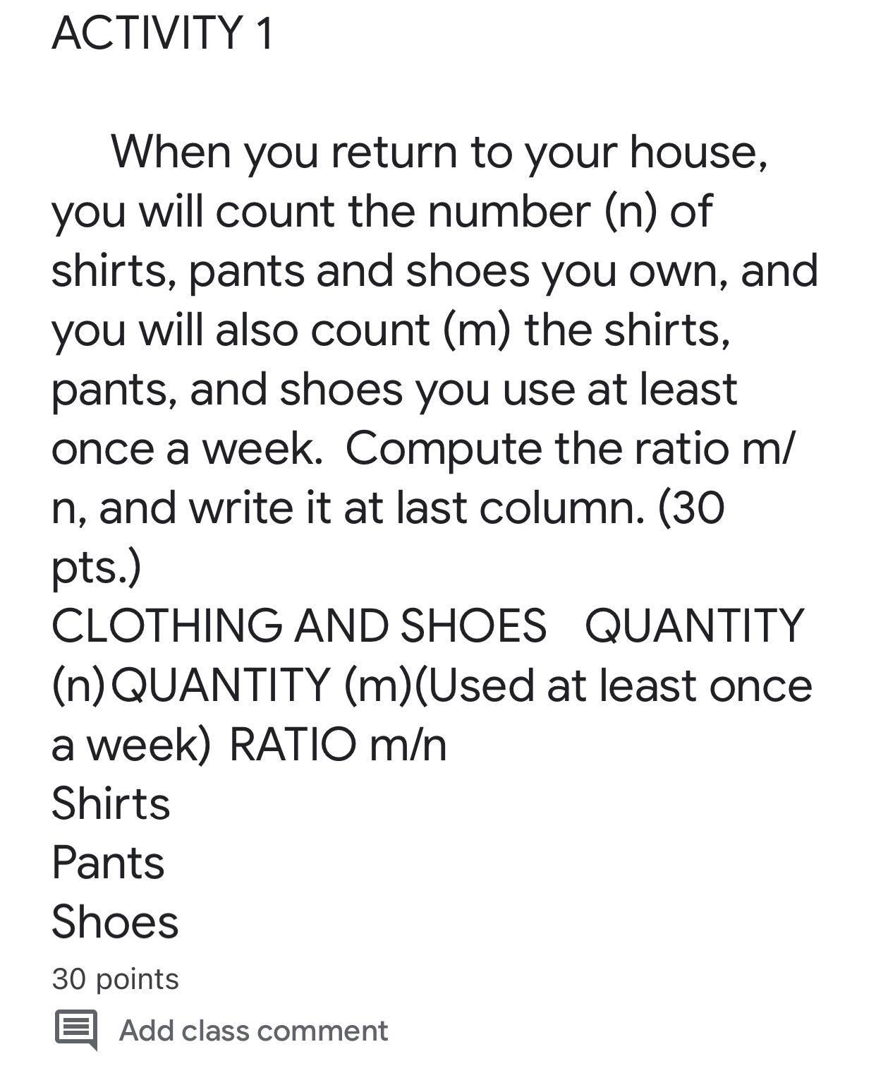 ACTIVITY 1 When you return to your house, you