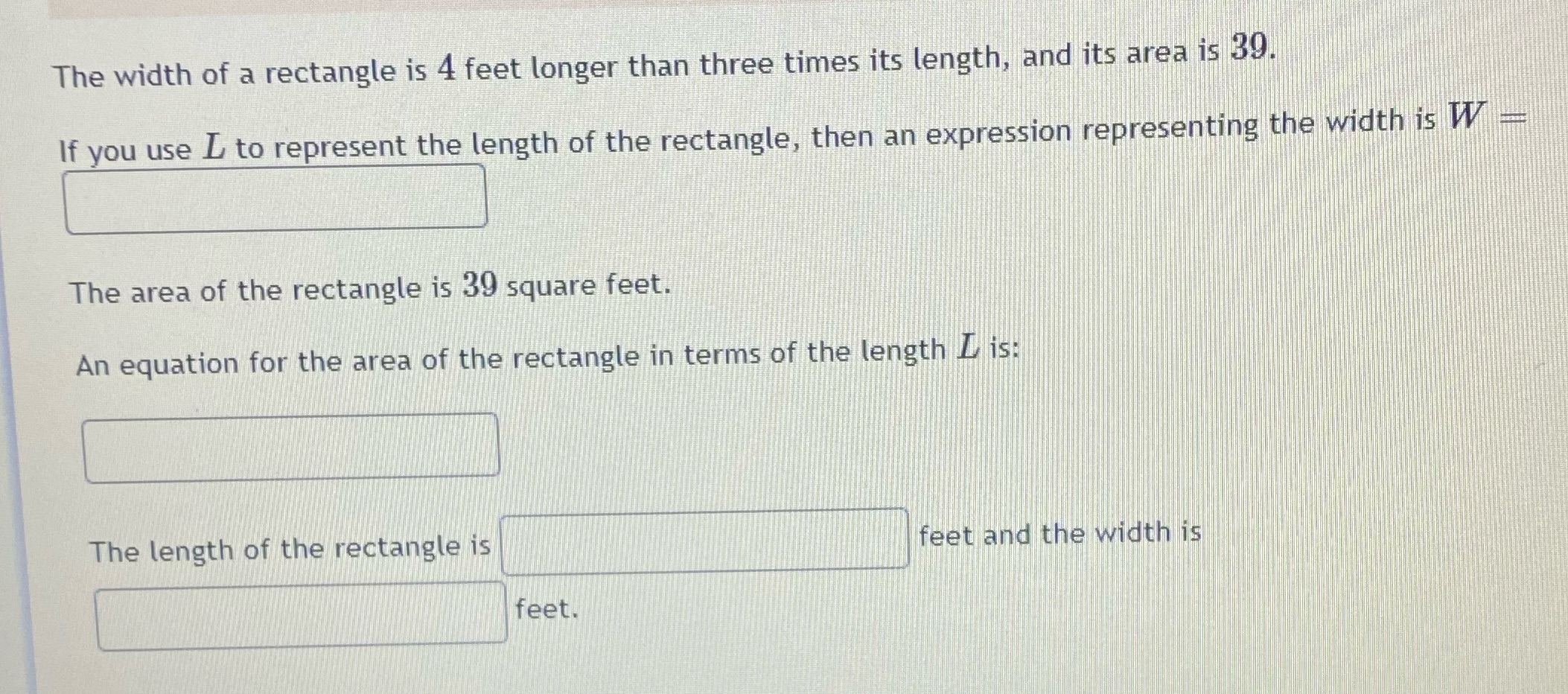 The width of a rectangle is 4 feet longer than