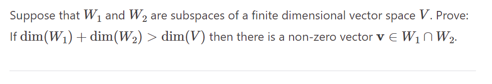 Suppose that W1 and W2 are subspaces of a finite