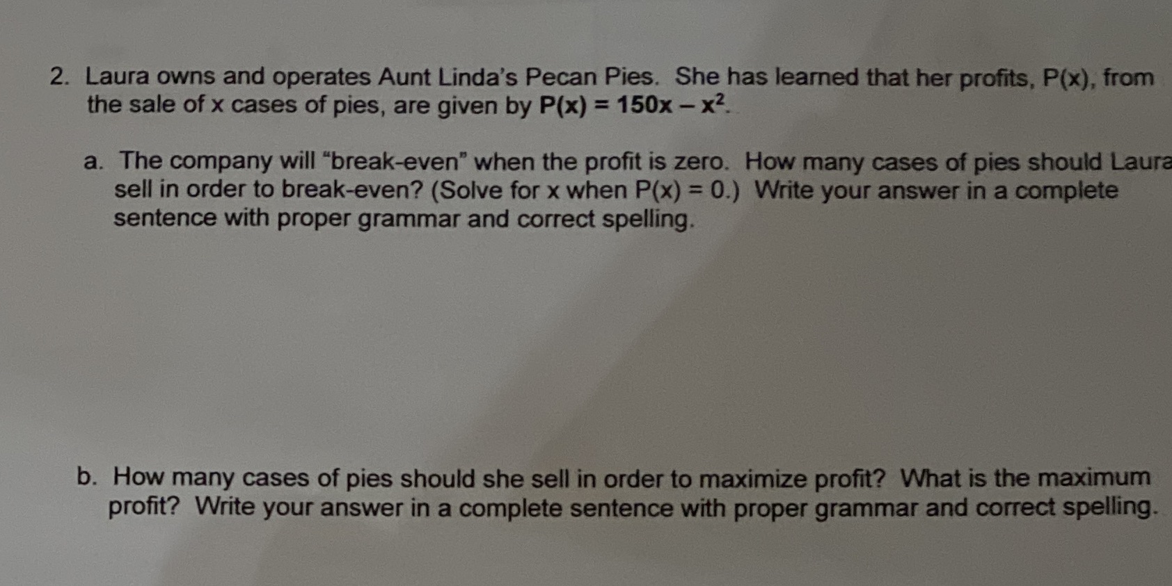 2. Laura owns and operates Aunt Linda's