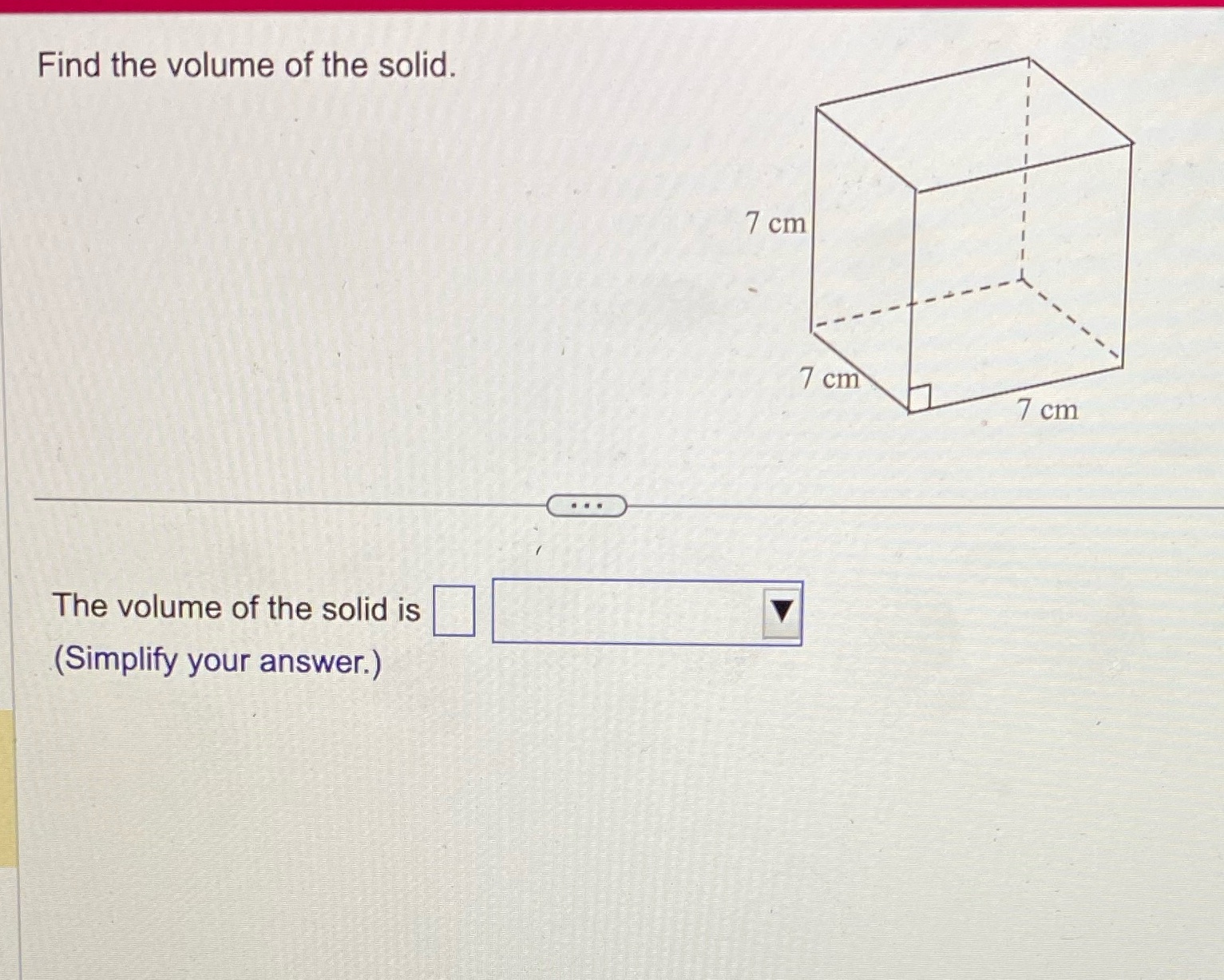 Find the volume of the solid Find the volume of