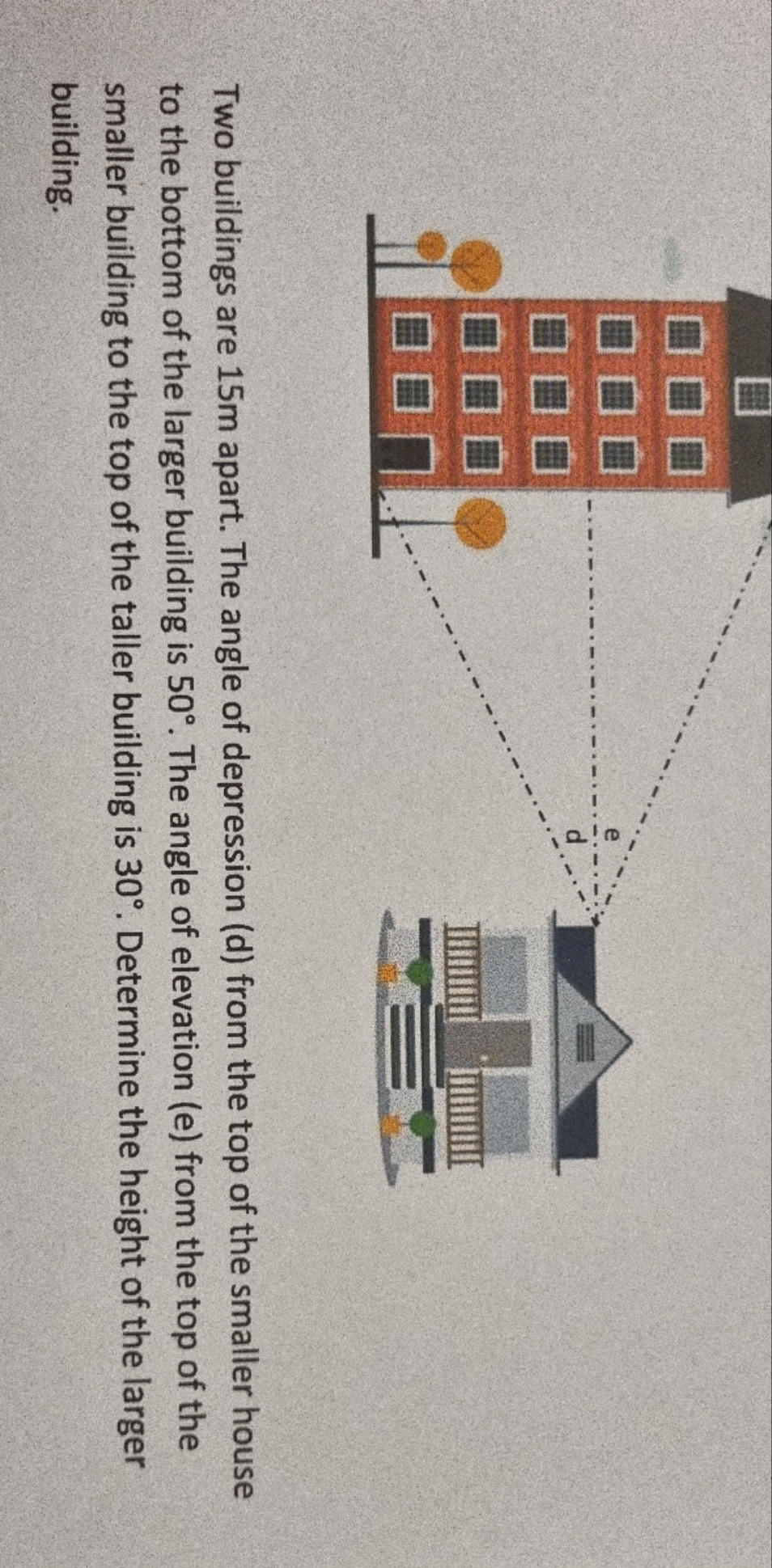 I need help determining the height of the larger