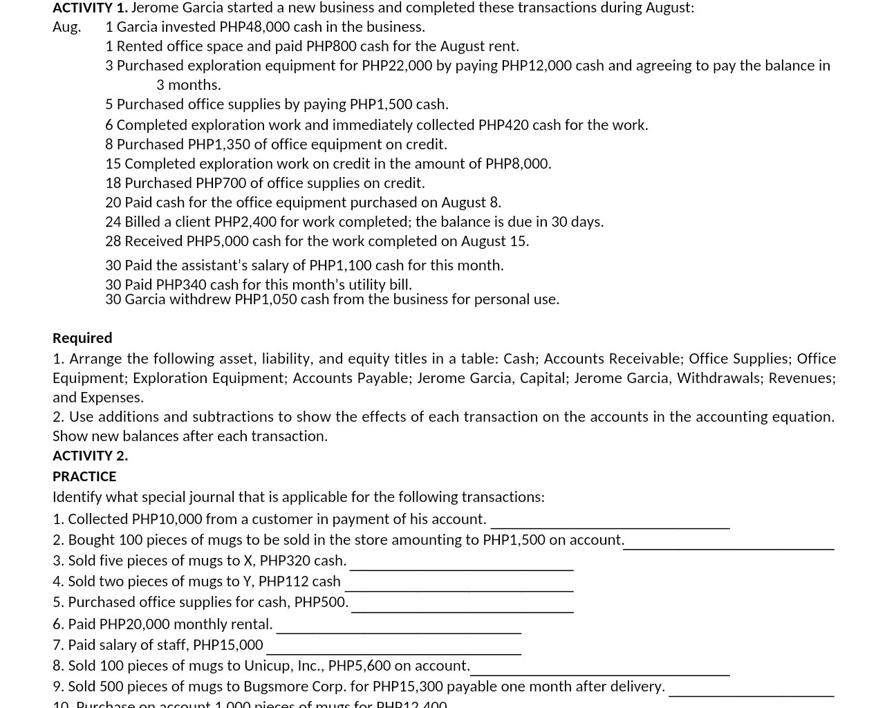 ACTIVITY 1. Jerome Garcia started a new business