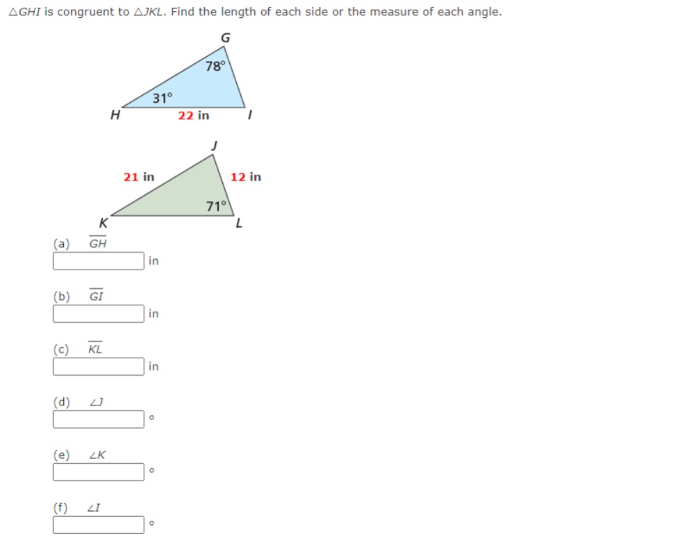 AGHI is congruent to AJKL. Find the length of
