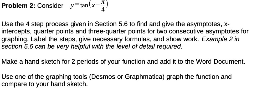 11' Problem 2: Consider y = untE) Use the 4
