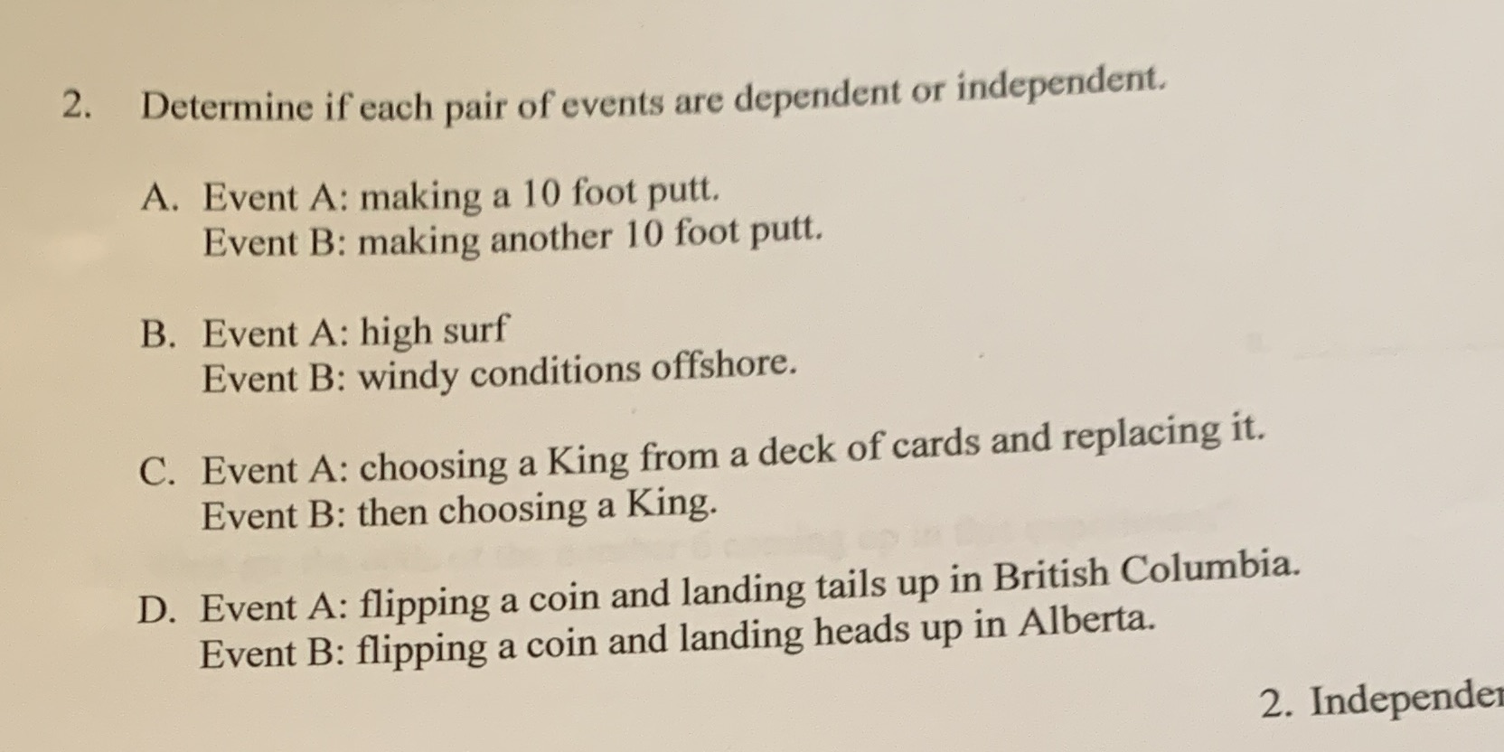 Which are Independent and which are dependent 2.