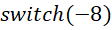switch(N) value = 0 true N